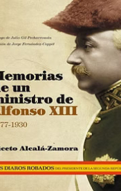 MEMORIAS DE UN MINISTRO DE ALFONSO XIII (1877-1930), N. Alcalá-Zamora