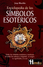 ENCICLOPEDIA DE LOS SÍMBOLOS ESOTÉRICOS, Jorge Blaschke
